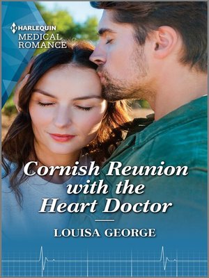 Cornish Reunion with the Heart Doctor - ebook